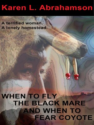 cover image of When to Fly the Black Mare and When to Fear Coyote